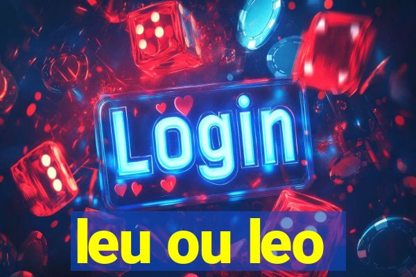 leu ou leo